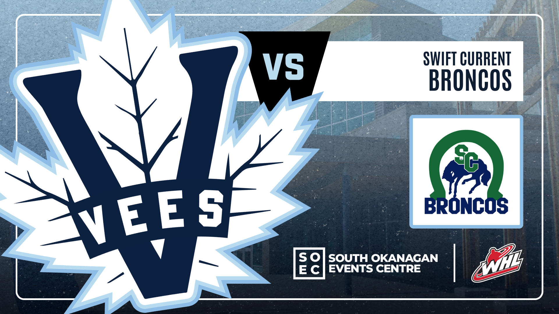 Penticton Vees vs. Swift Current Broncos