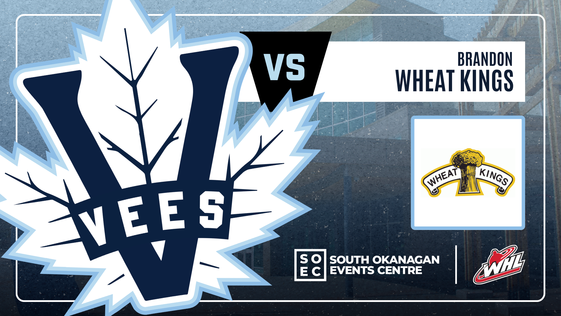 Penticton Vees vs. Brandon Wheat Kings